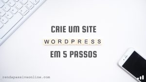 Crie um site wordpress em 5 passos