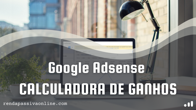 Google Adsense - Calculadora de Ganhos